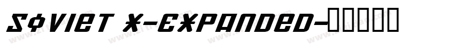 Soviet X-Expanded字体转换